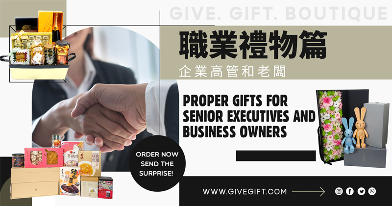 Proper Gifts for Senior Executives and Business Owners
